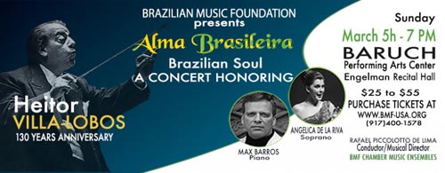 Brazilian Music Foundation promove celebracao a Villa-Lobos Neste domingo, dia 5 de Marco